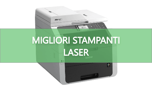 Le Migliori Stampanti LASER Del 2023