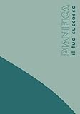 Agenda: Pianifica il tuo successo