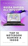 top 10 notebook gaming a 1000€: guida rapida all'acquisto