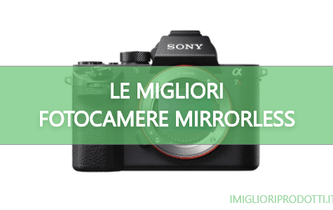 Fotocamere Mirrorless