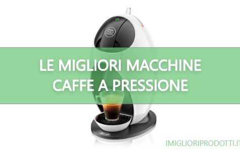 Macchine caffe a pressione