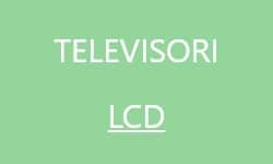 Televisori LCD
