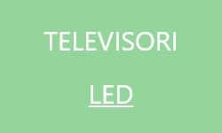 Televisori LED